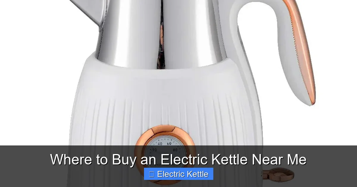 Where to Buy an Electric Kettle Near Me