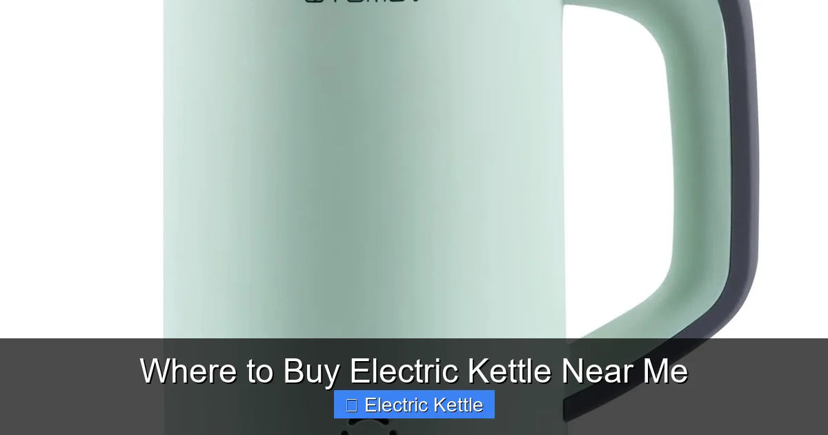 Where to Buy Electric Kettle Near Me
