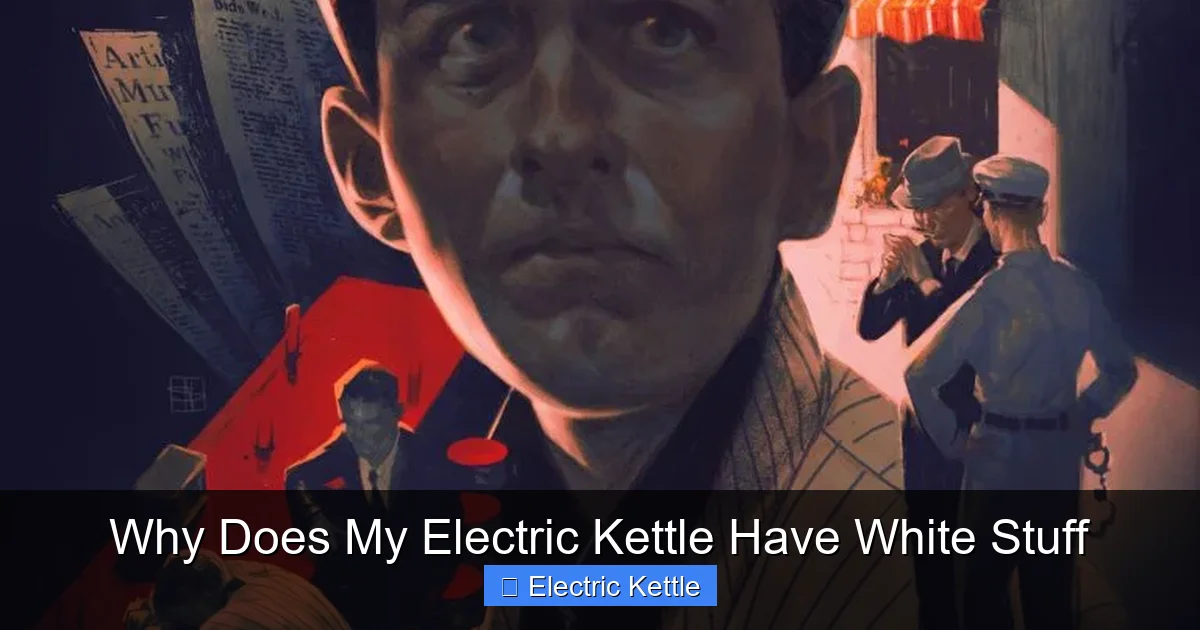 Why Does My Electric Kettle Have White Stuff