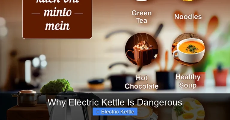Why Electric Kettle Is Dangerous