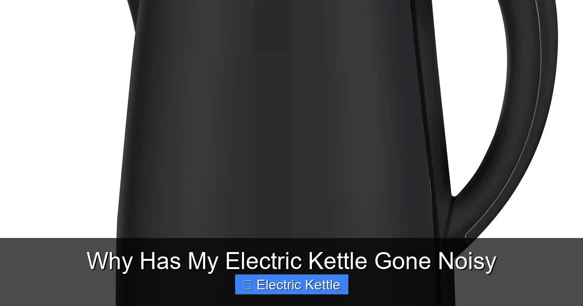 Why Has My Electric Kettle Gone Noisy