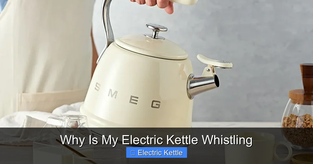 Why Is My Electric Kettle Whistling