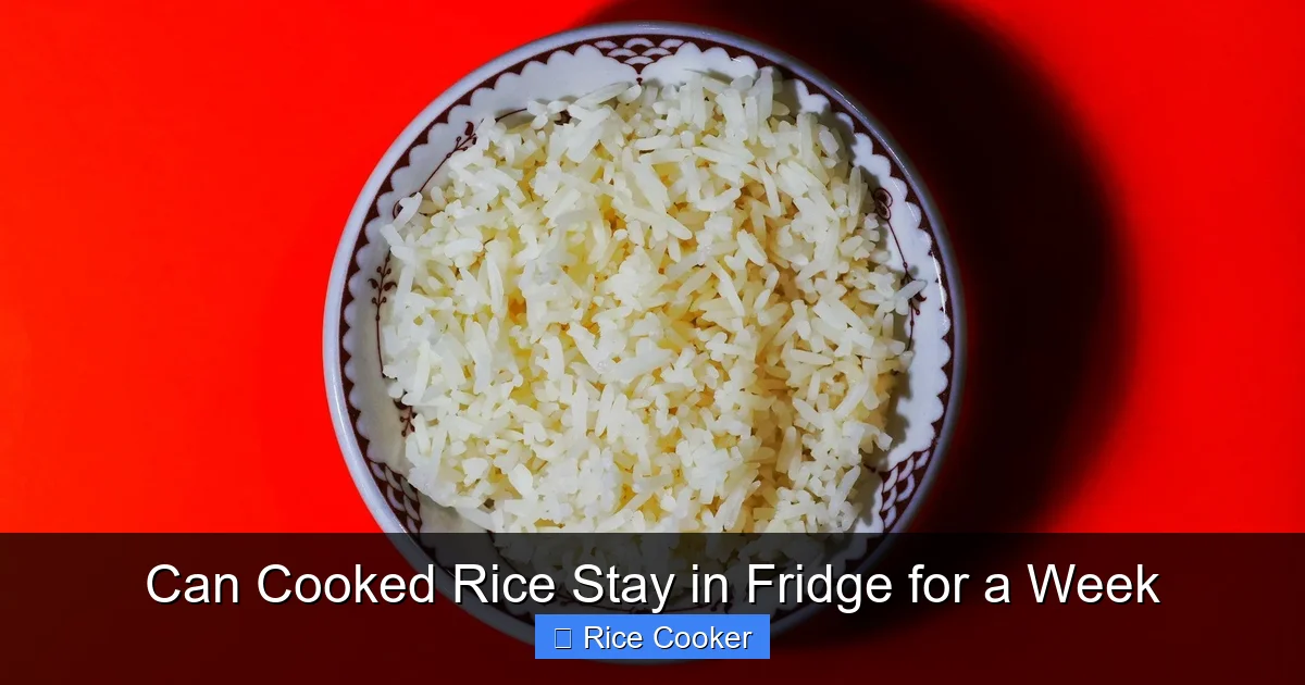 Can Cooked Rice Stay in Fridge for a Week
