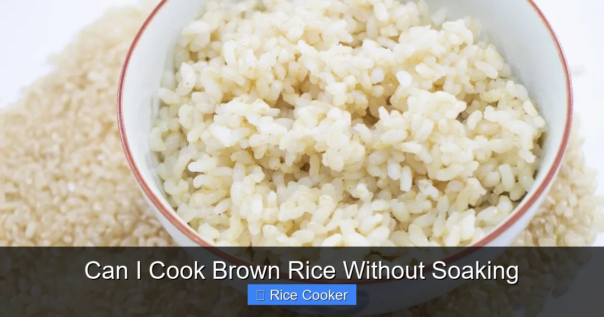 Can I Cook Brown Rice Without Soaking