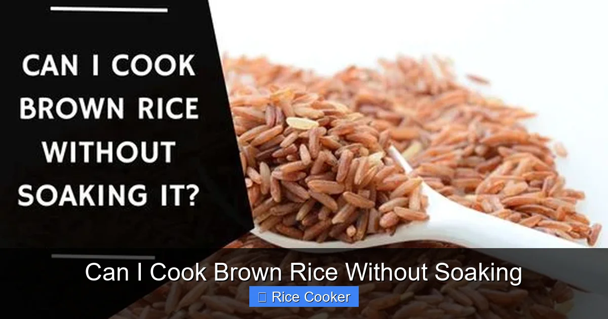 Can I Cook Brown Rice Without Soaking