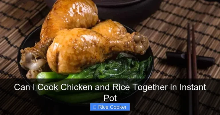 Can I Cook Chicken and Rice Together in Instant Pot