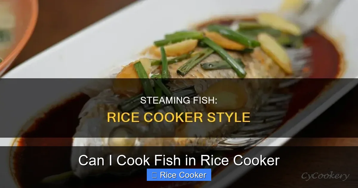 Can I Cook Fish in Rice Cooker