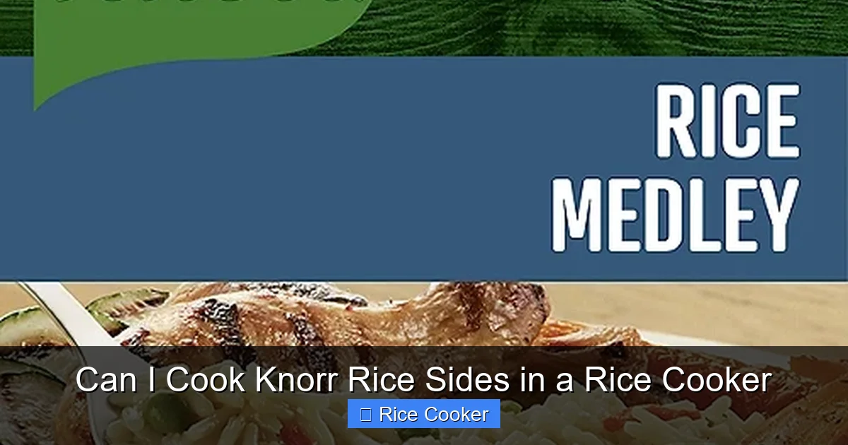 Can I Cook Knorr Rice Sides in a Rice Cooker