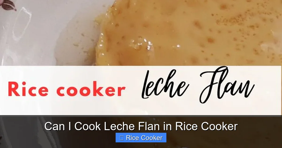 Can I Cook Leche Flan in Rice Cooker