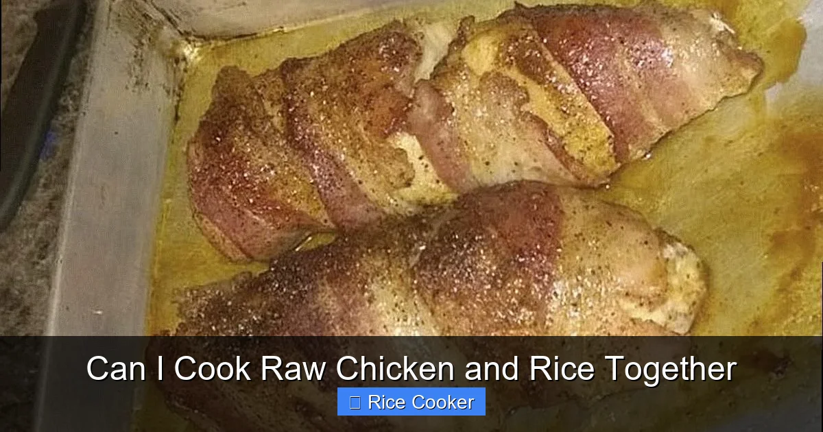 Can I Cook Raw Chicken and Rice Together