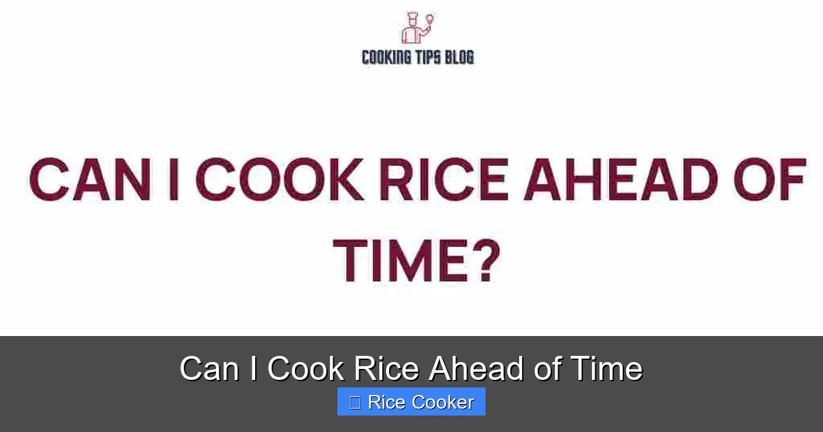 Can I Cook Rice Ahead of Time