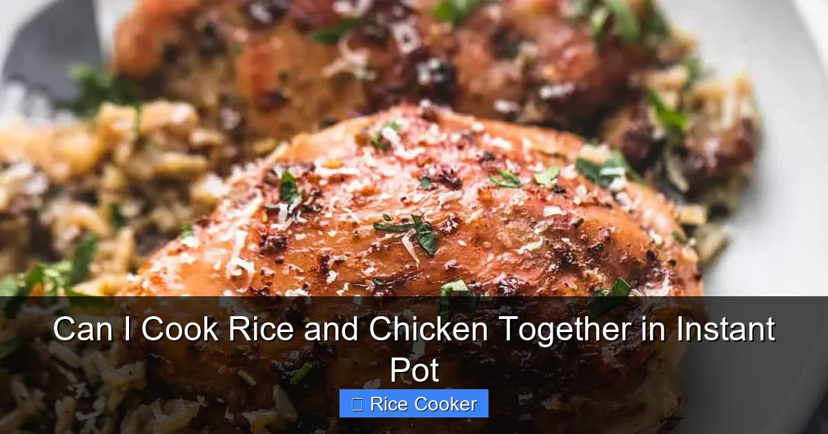Can I Cook Rice and Chicken Together in Instant Pot