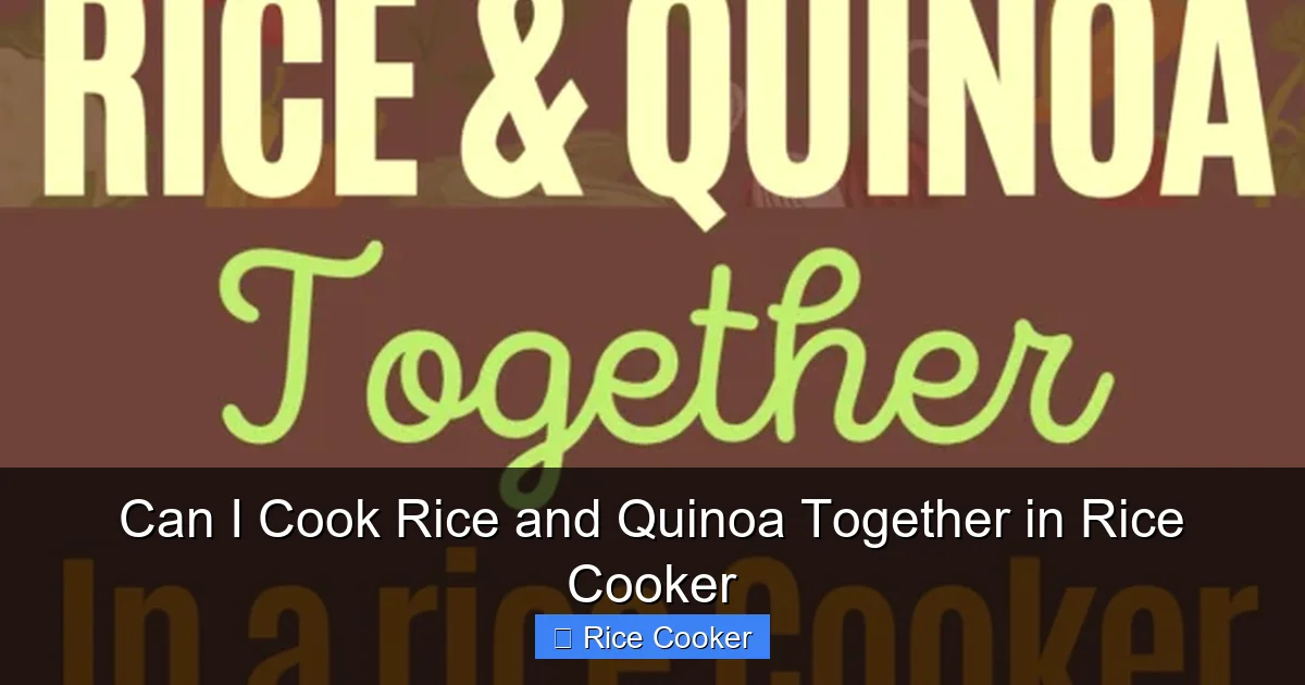 Can I Cook Rice and Quinoa Together in Rice Cooker