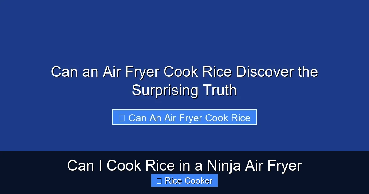 Can I Cook Rice in a Ninja Air Fryer