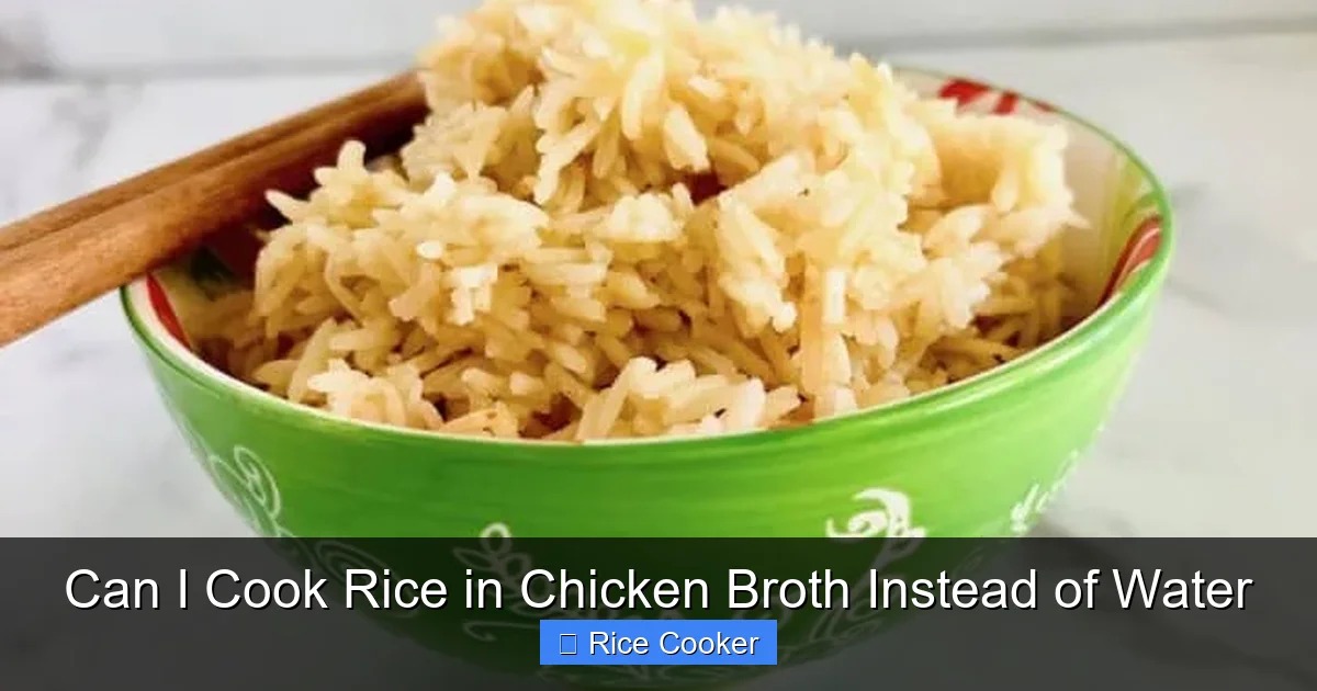 Can I Cook Rice in Chicken Broth Instead of Water