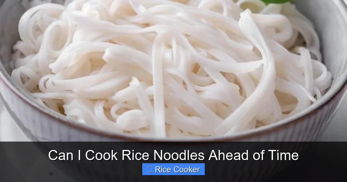 Can I Cook Rice Noodles Ahead of Time