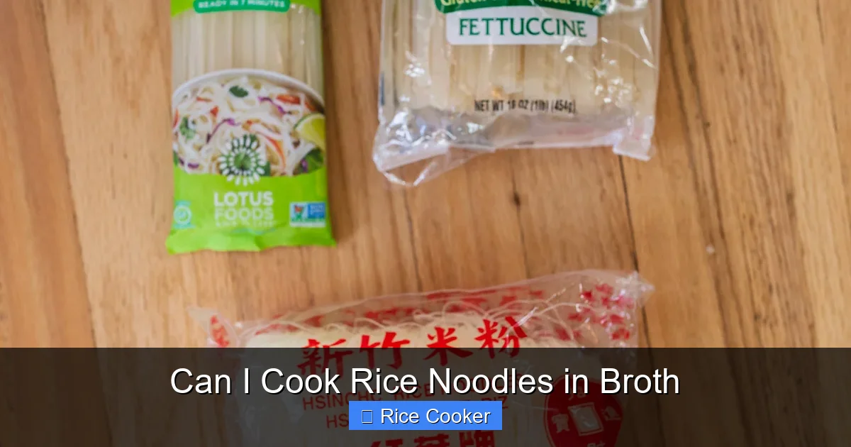 Can I Cook Rice Noodles in Broth