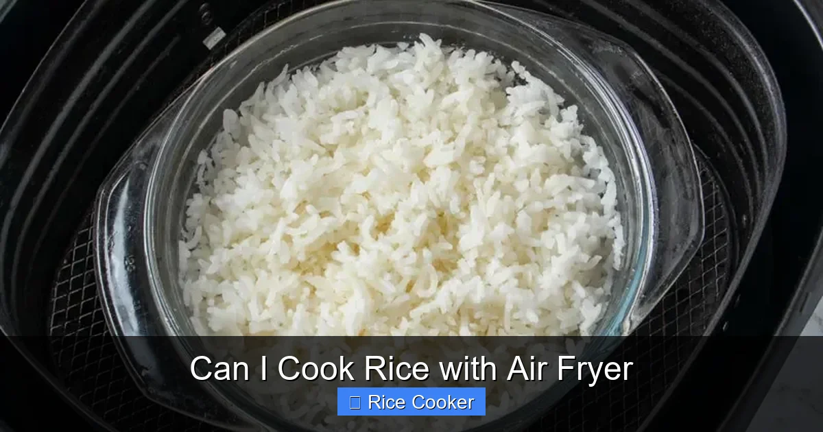 Can I Cook Rice with Air Fryer