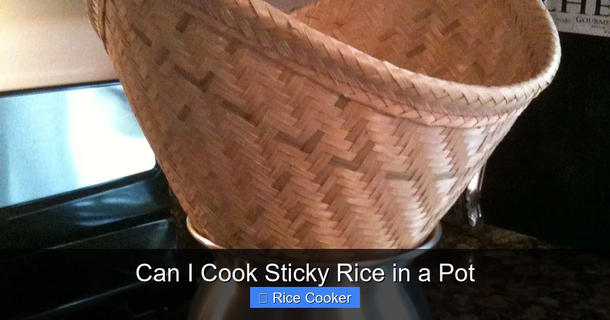 Can I Cook Sticky Rice in a Pot
