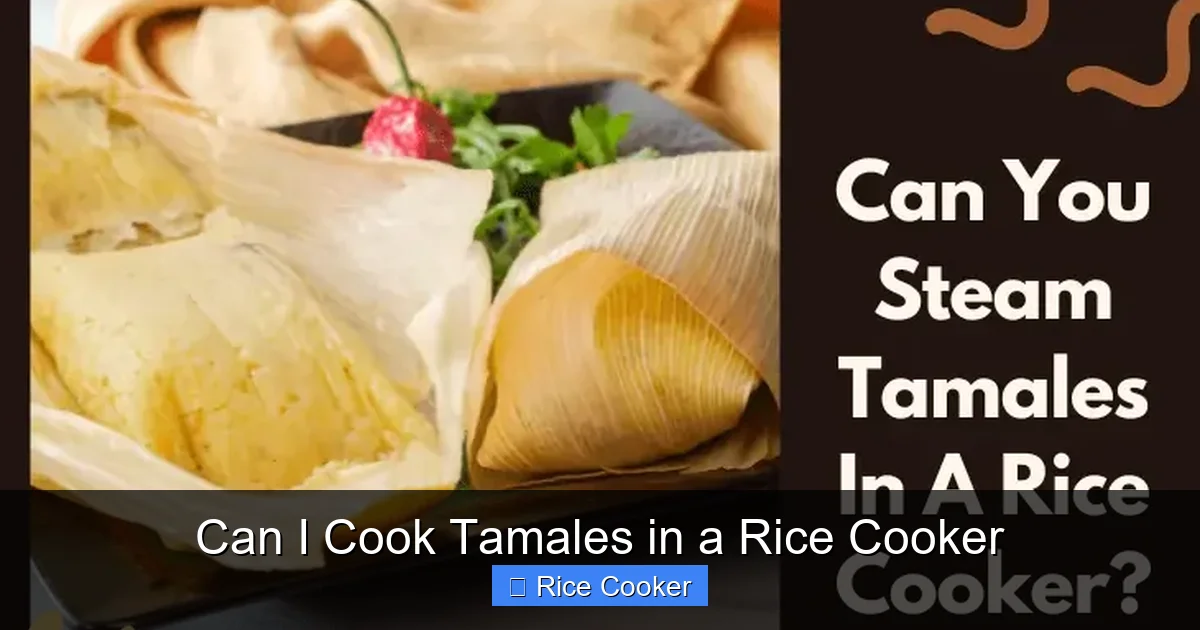 Can I Cook Tamales in a Rice Cooker