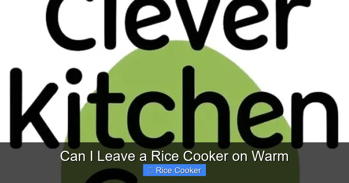 Can I Leave a Rice Cooker on Warm