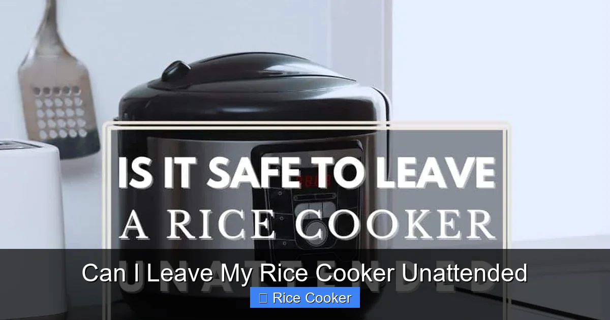 Can I Leave My Rice Cooker Unattended