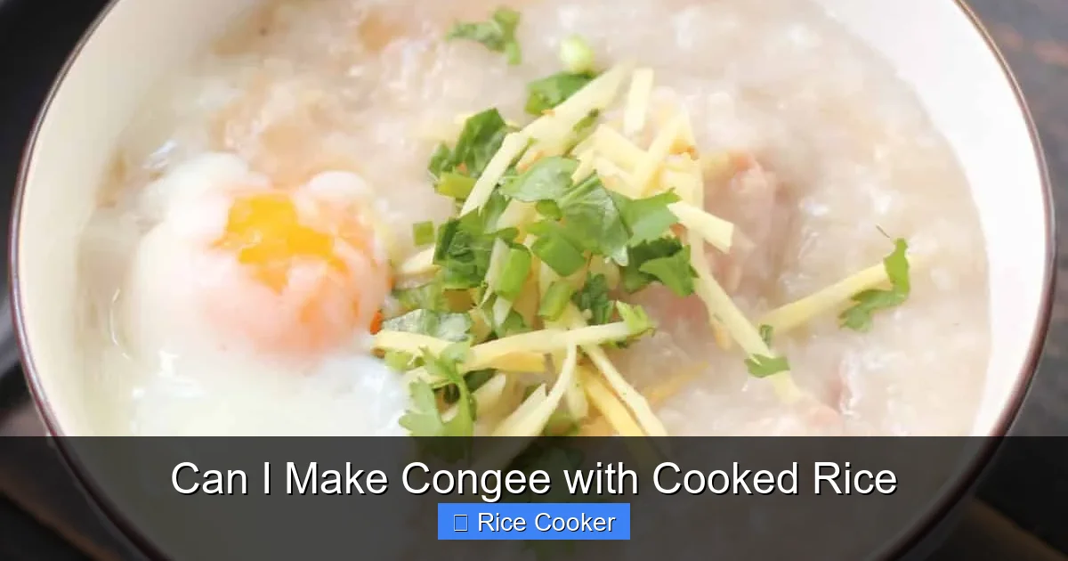 Can I Make Congee with Cooked Rice