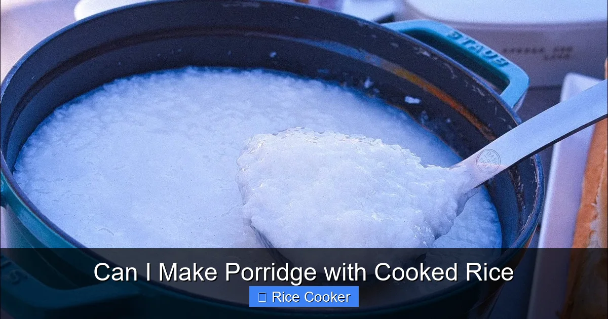 Can I Make Porridge with Cooked Rice