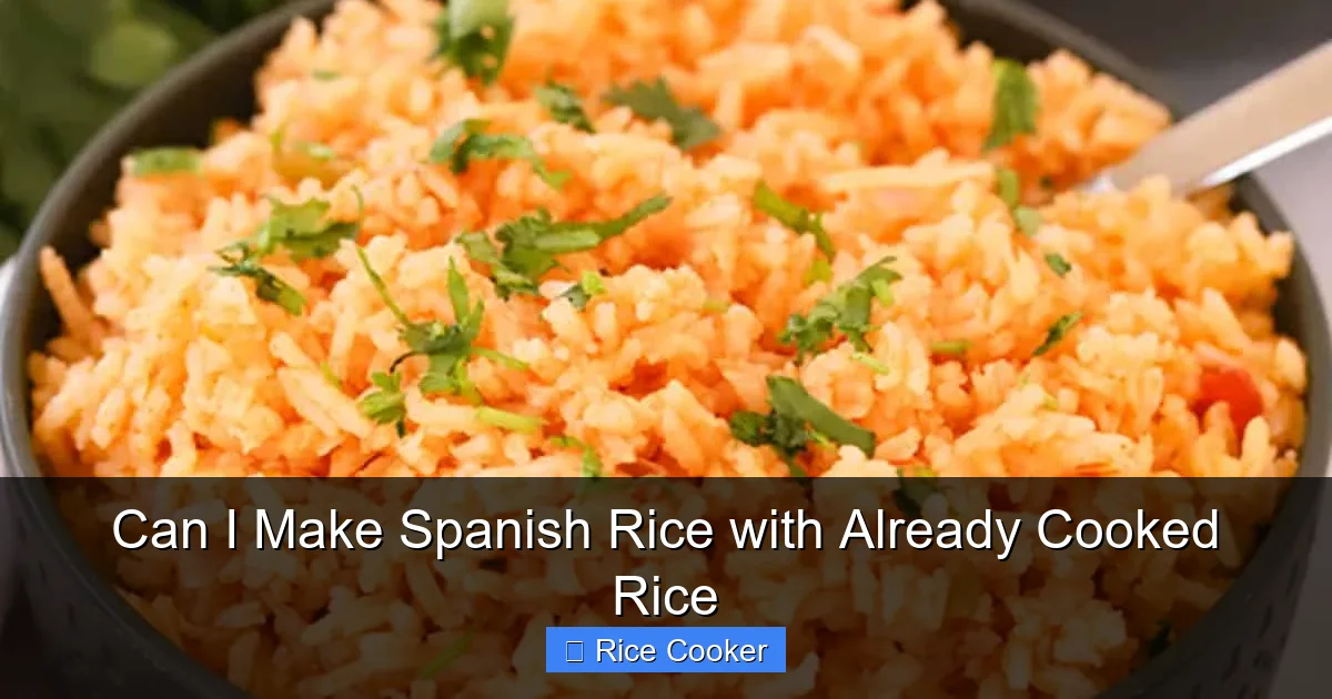Can I Make Spanish Rice with Already Cooked Rice