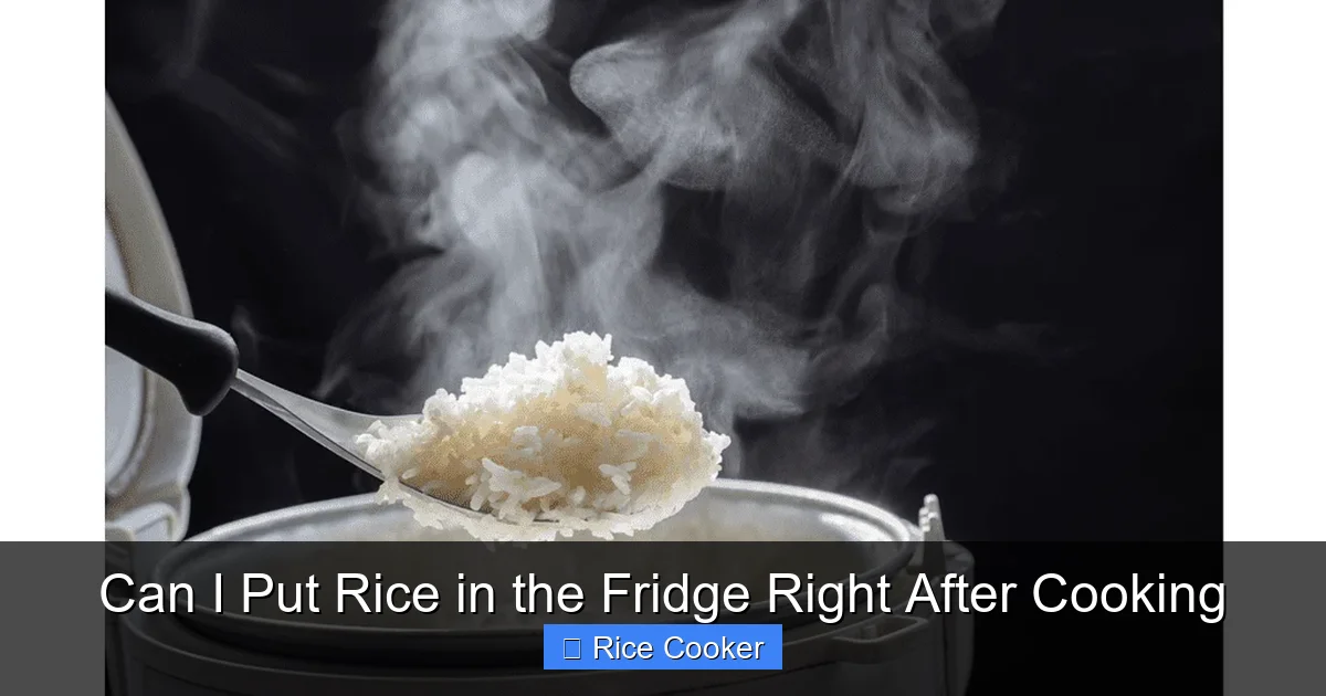 Can I Put Rice in the Fridge Right After Cooking