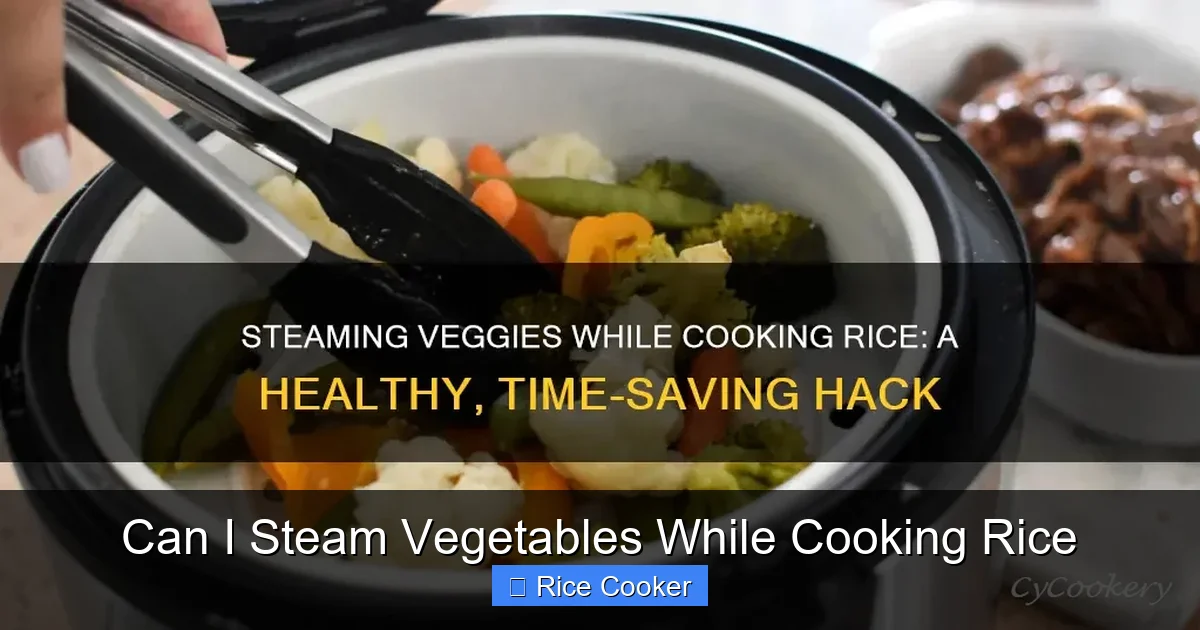 Can I Steam Vegetables While Cooking Rice