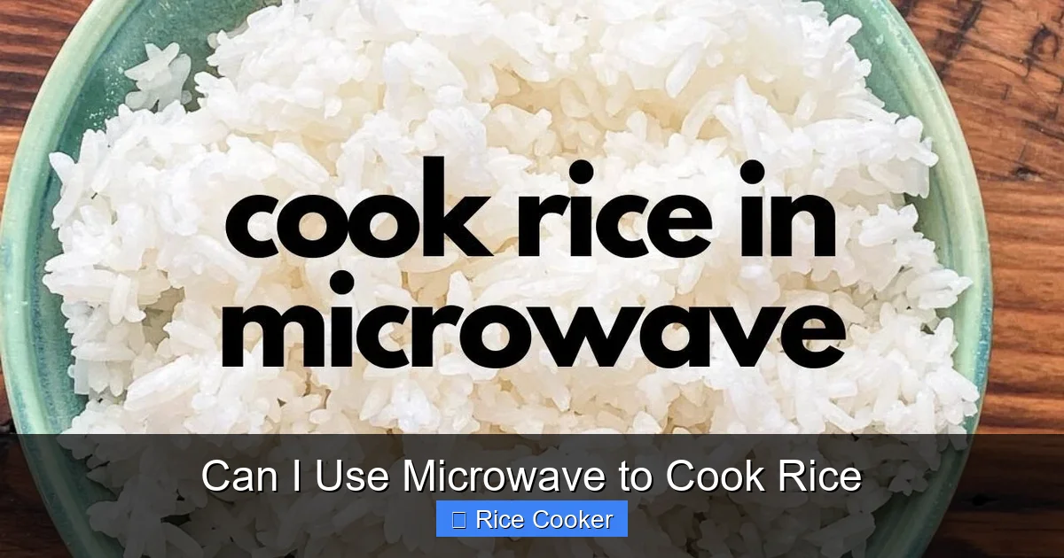 Can I Use Microwave to Cook Rice