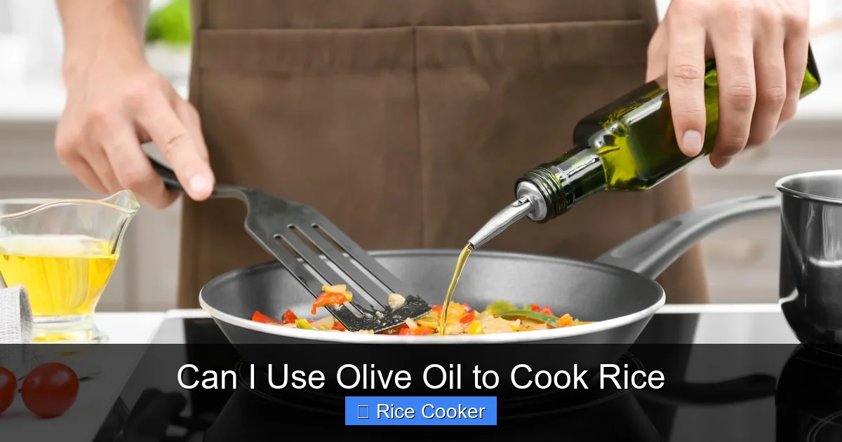 Can I Use Olive Oil to Cook Rice