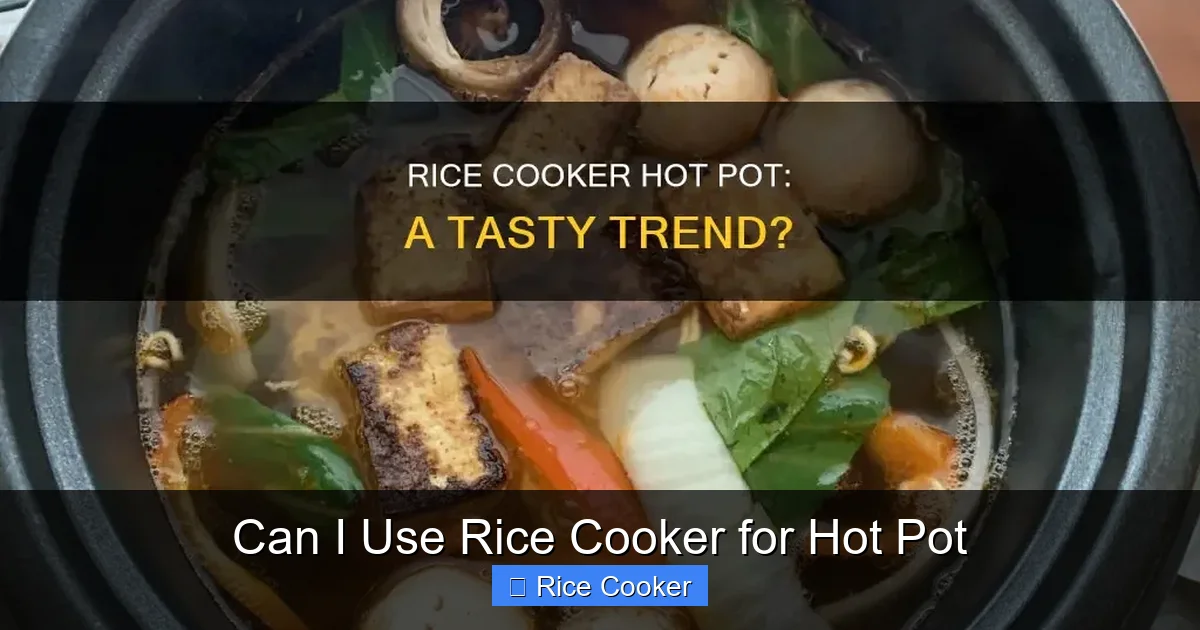 Can I Use Rice Cooker for Hot Pot