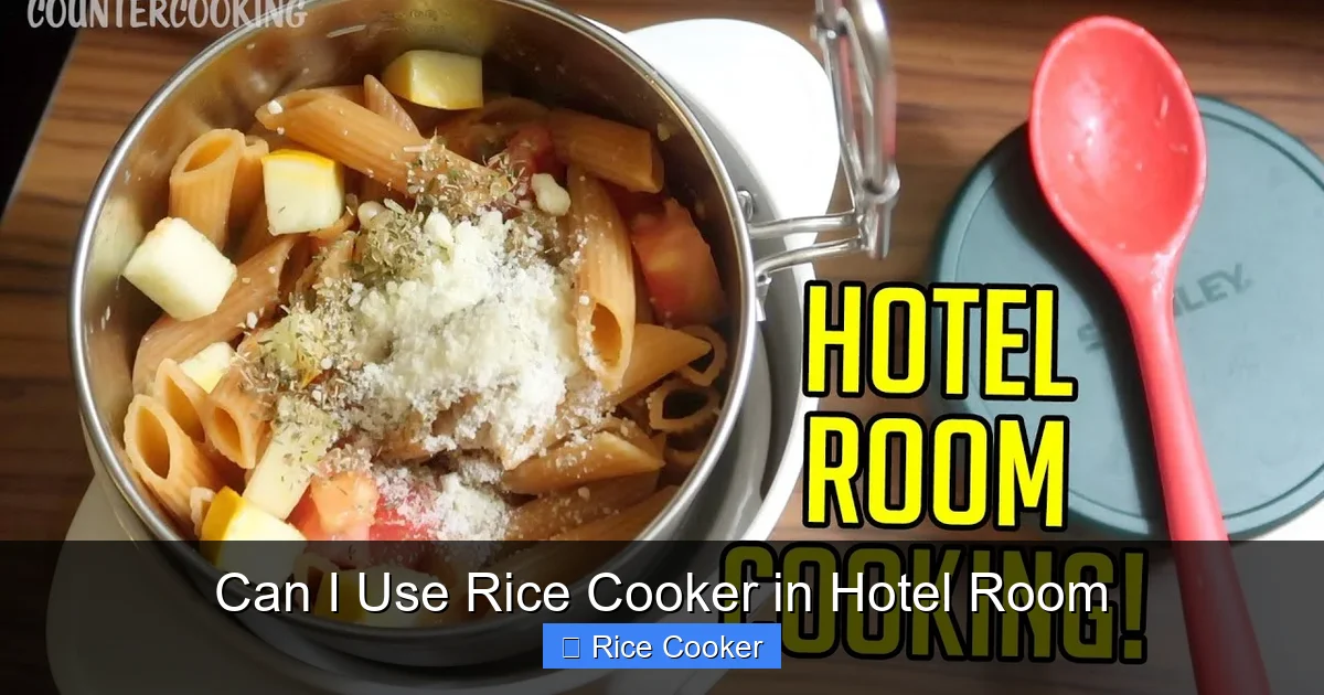 Can I Use Rice Cooker in Hotel Room