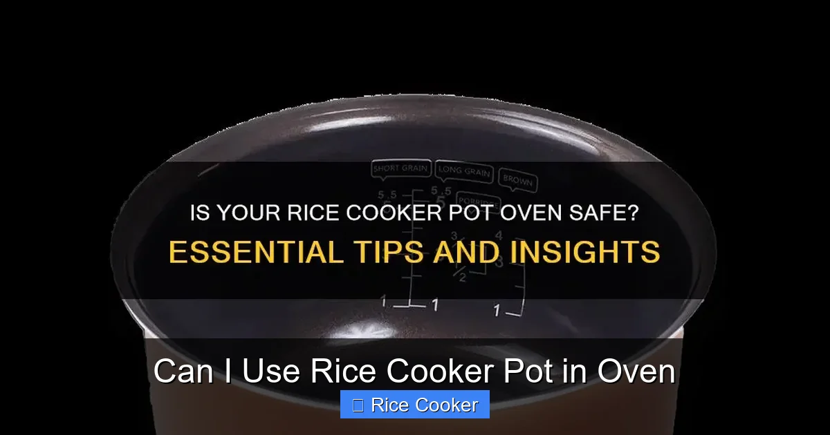 Can I Use Rice Cooker Pot in Oven