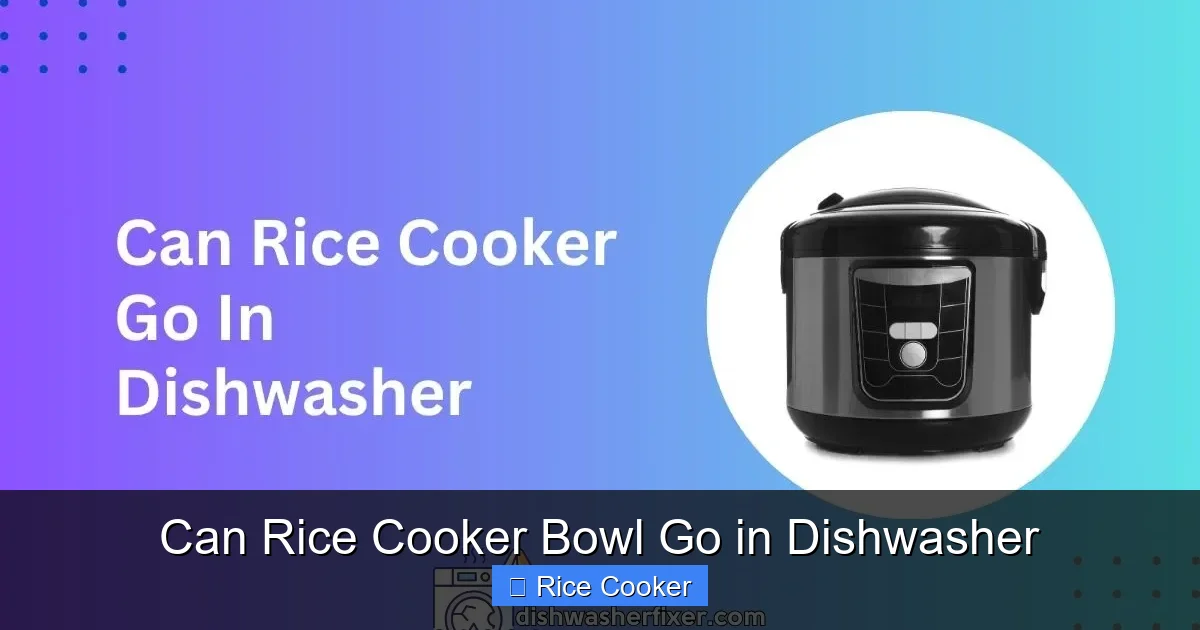 Can Rice Cooker Bowl Go in Dishwasher