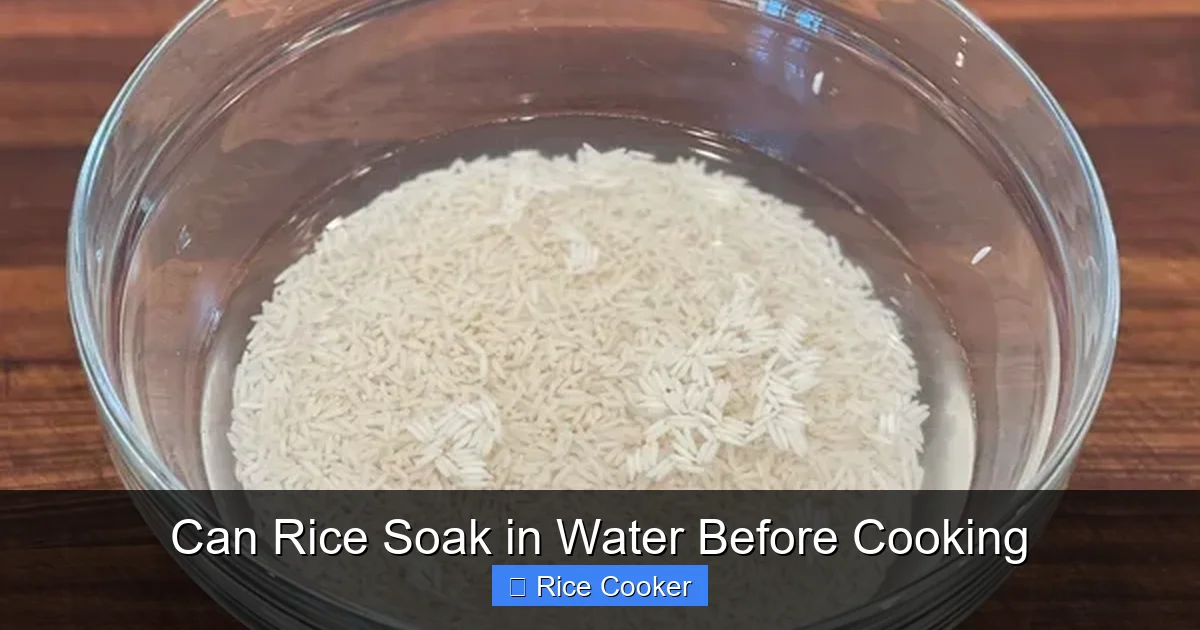 Can Rice Soak in Water Before Cooking