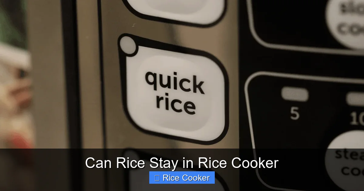 Can Rice Stay in Rice Cooker