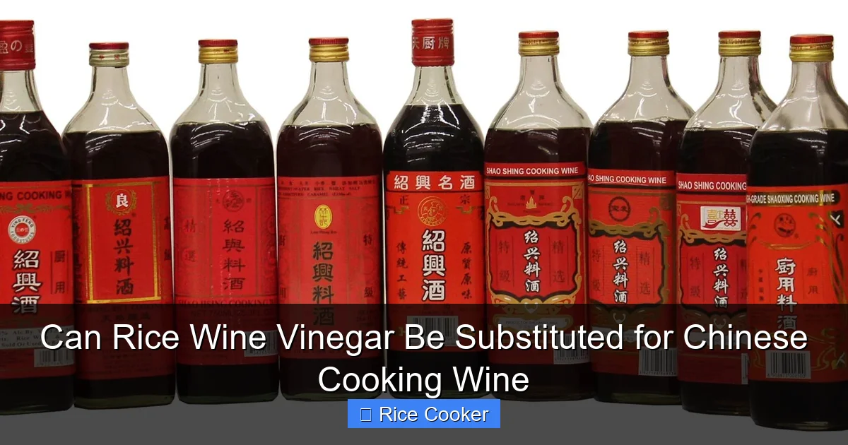 Can Rice Wine Vinegar Be Substituted for Chinese Cooking Wine