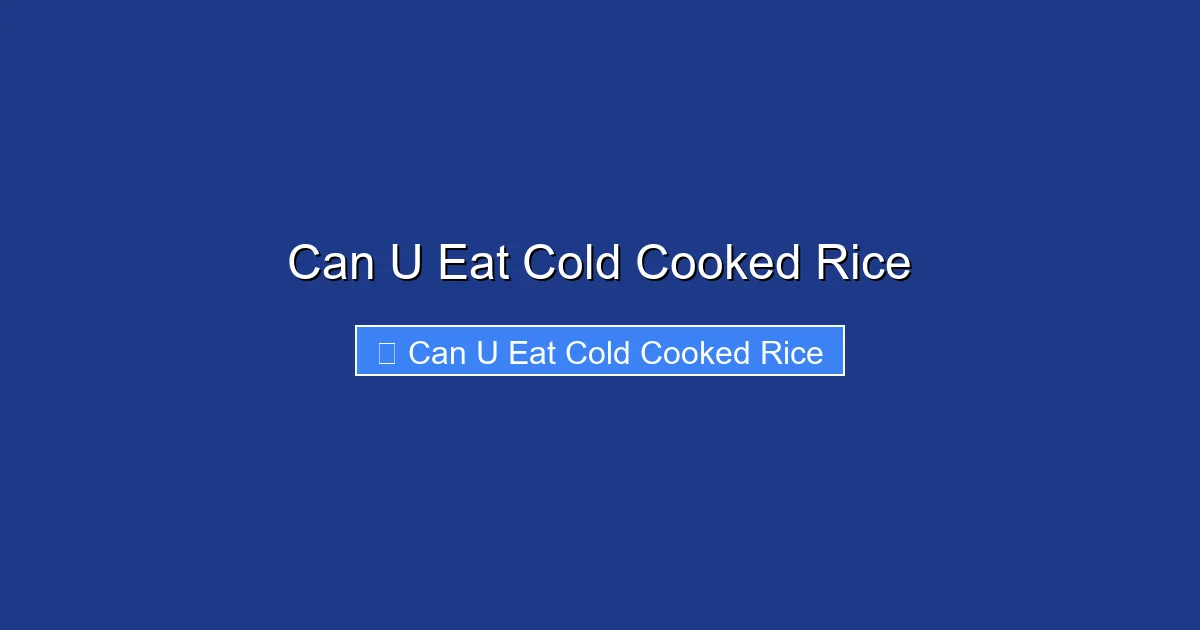 Can U Eat Cold Cooked Rice