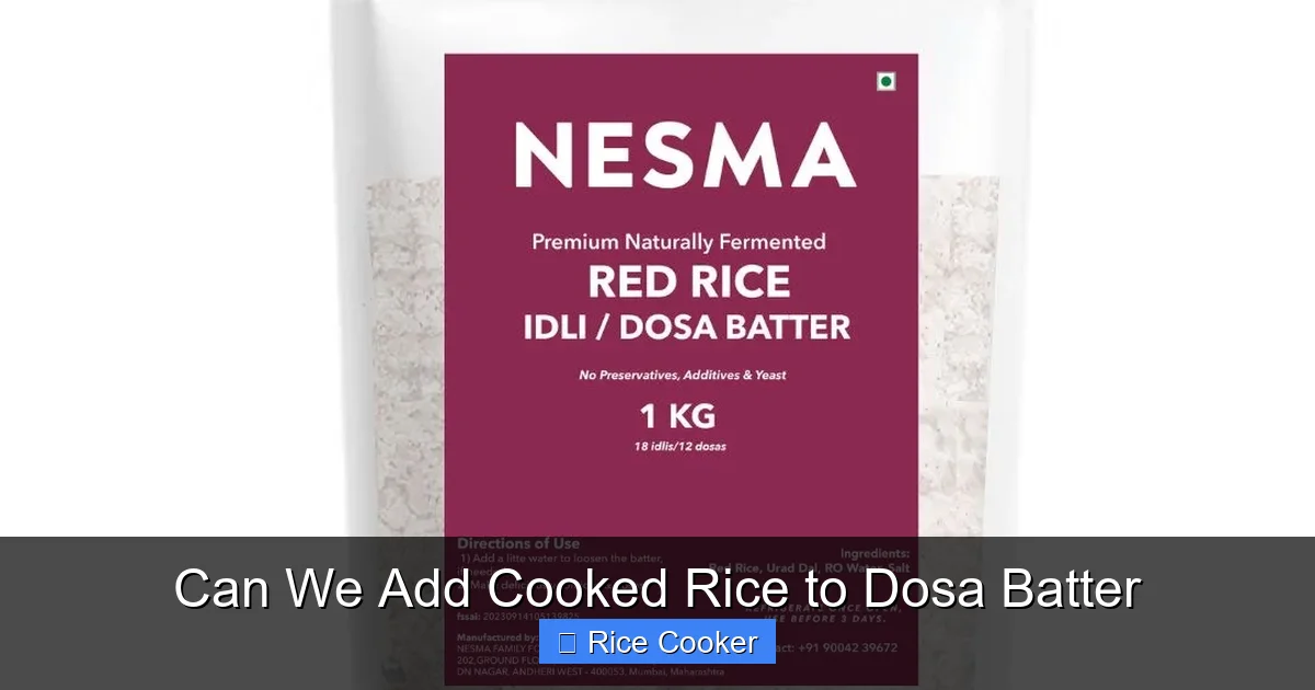 Can We Add Cooked Rice to Dosa Batter