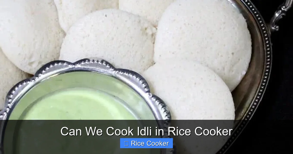Can We Cook Idli in Rice Cooker