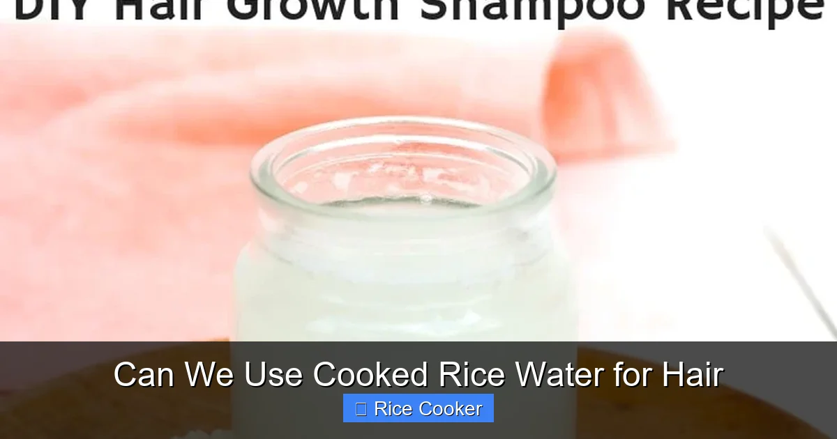 Can We Use Cooked Rice Water for Hair