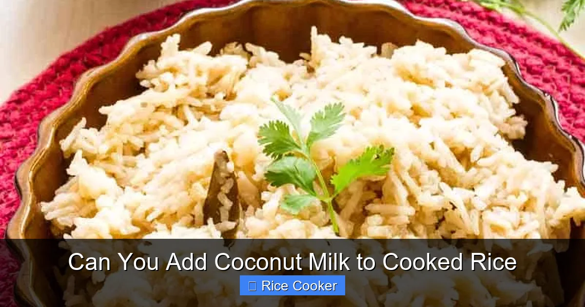 Can You Add Coconut Milk to Cooked Rice