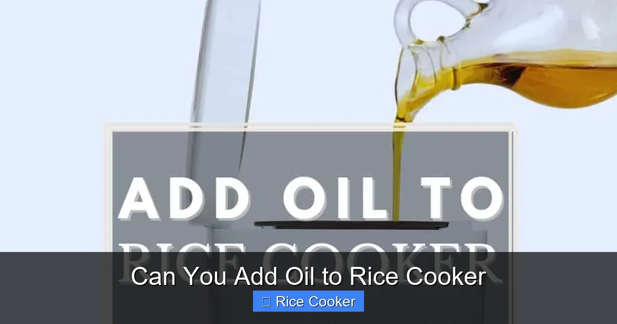 Can You Add Oil to Rice Cooker