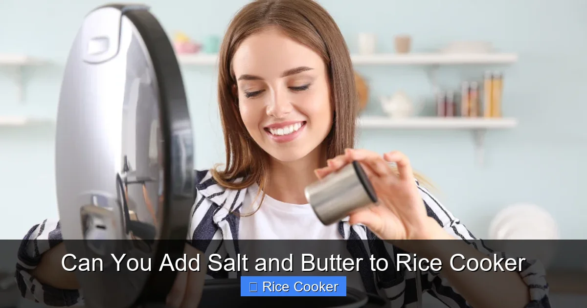 Can You Add Salt and Butter to Rice Cooker