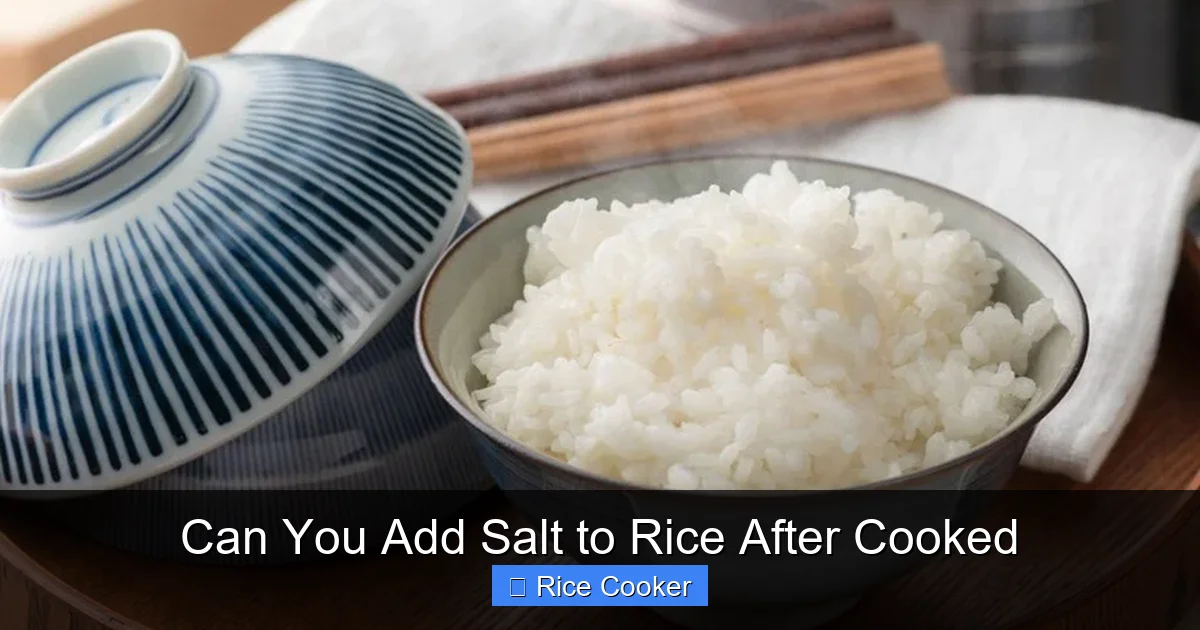 Can You Add Salt to Rice After Cooked