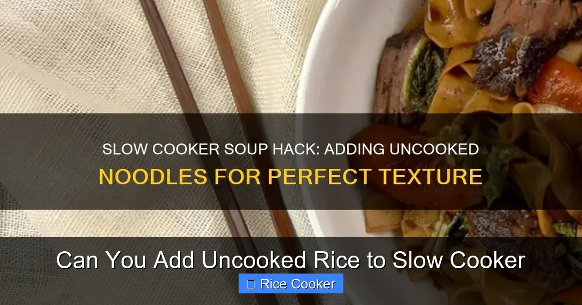 Can You Add Uncooked Rice to Slow Cooker