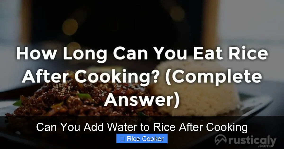 Can You Add Water to Rice After Cooking